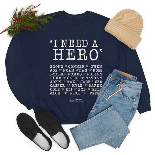 Deep Haven "I need a hero." - Unisex Heavy Blend™ Crewneck Sweatshirt