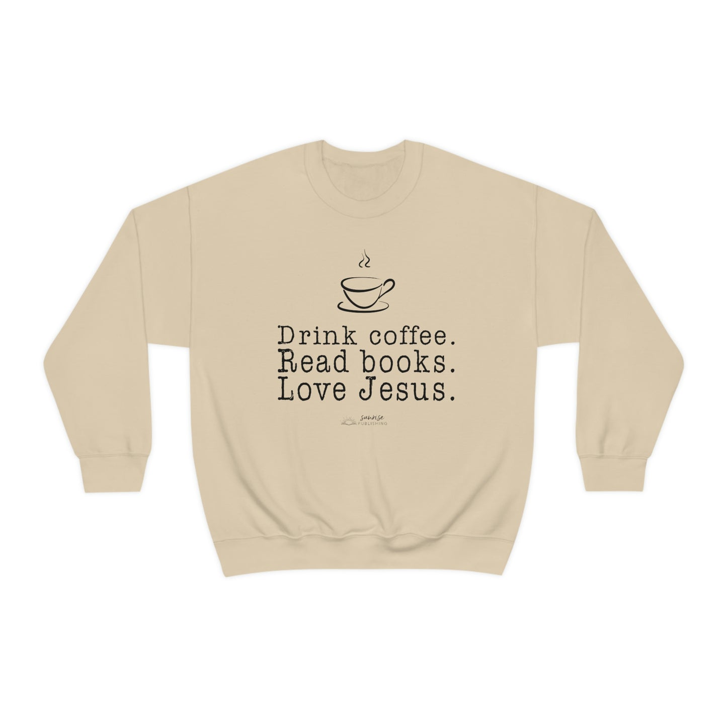 "Drink coffee. Read books. Love Jesus." - Unisex Heavy Blend™ Crewneck Sweatshirt