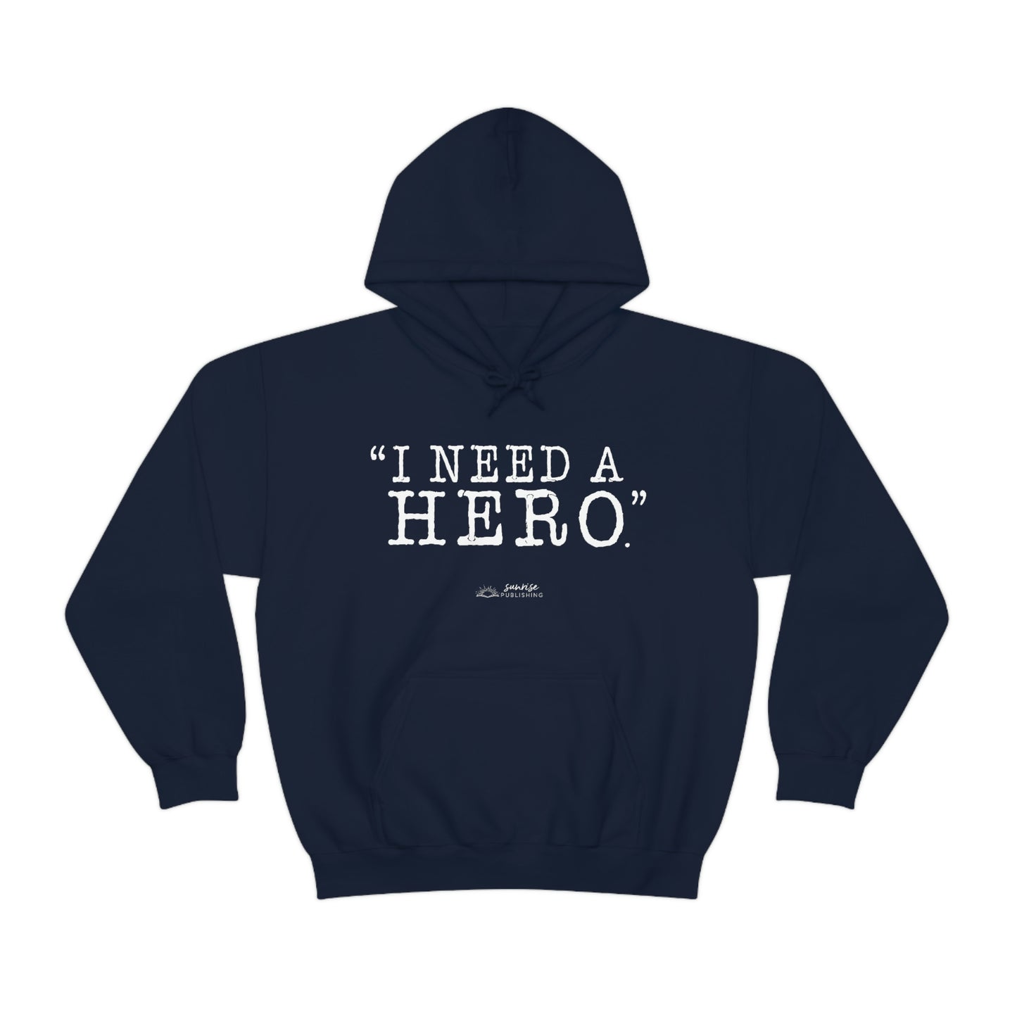 Deep Haven "I need a hero." Double Sided -  - Heavy Blend™ Hooded Sweatshirt