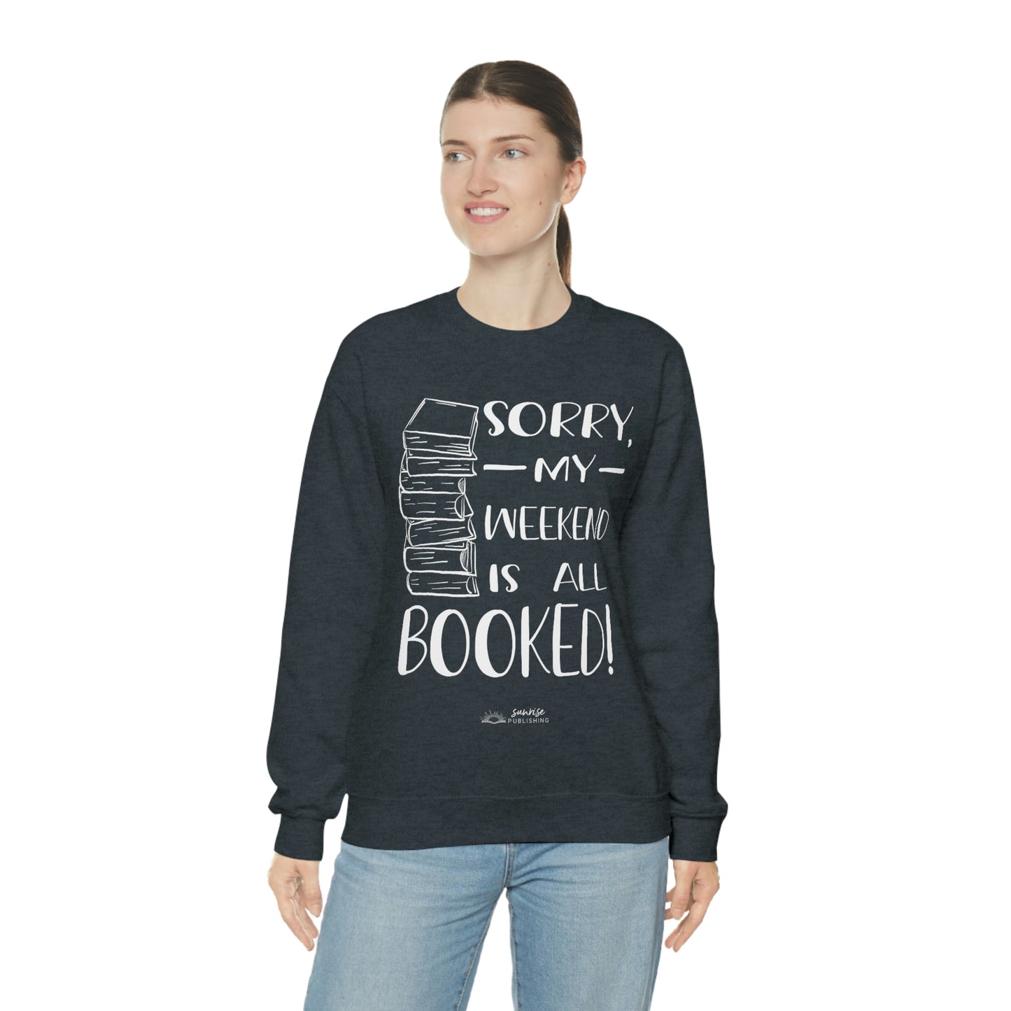 "Sorry, my weekend is all booked." - Unisex Heavy Blend™ Crewneck Sweatshirt