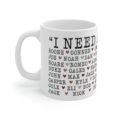 Deep Haven "I need a hero." - White Mug 11oz