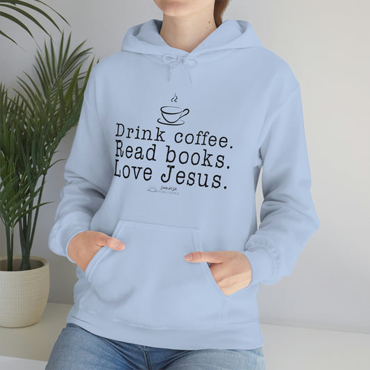 "Drink coffee. Read books. Love Jesus." - Heavy Blend™ Hooded Sweatshirt