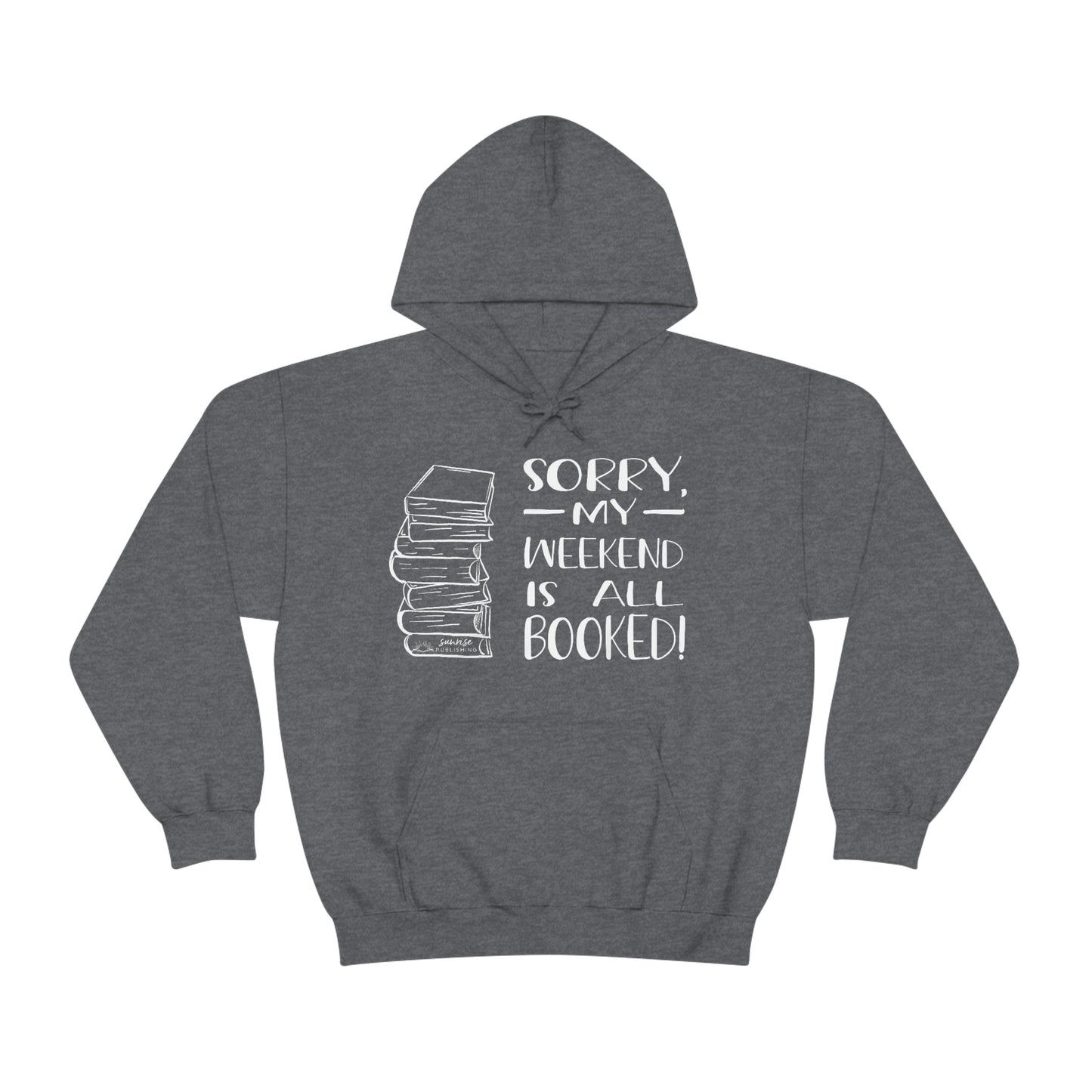 "Sorry, my weekend is all booked" - Heavy Blend™ Hooded Sweatshirt