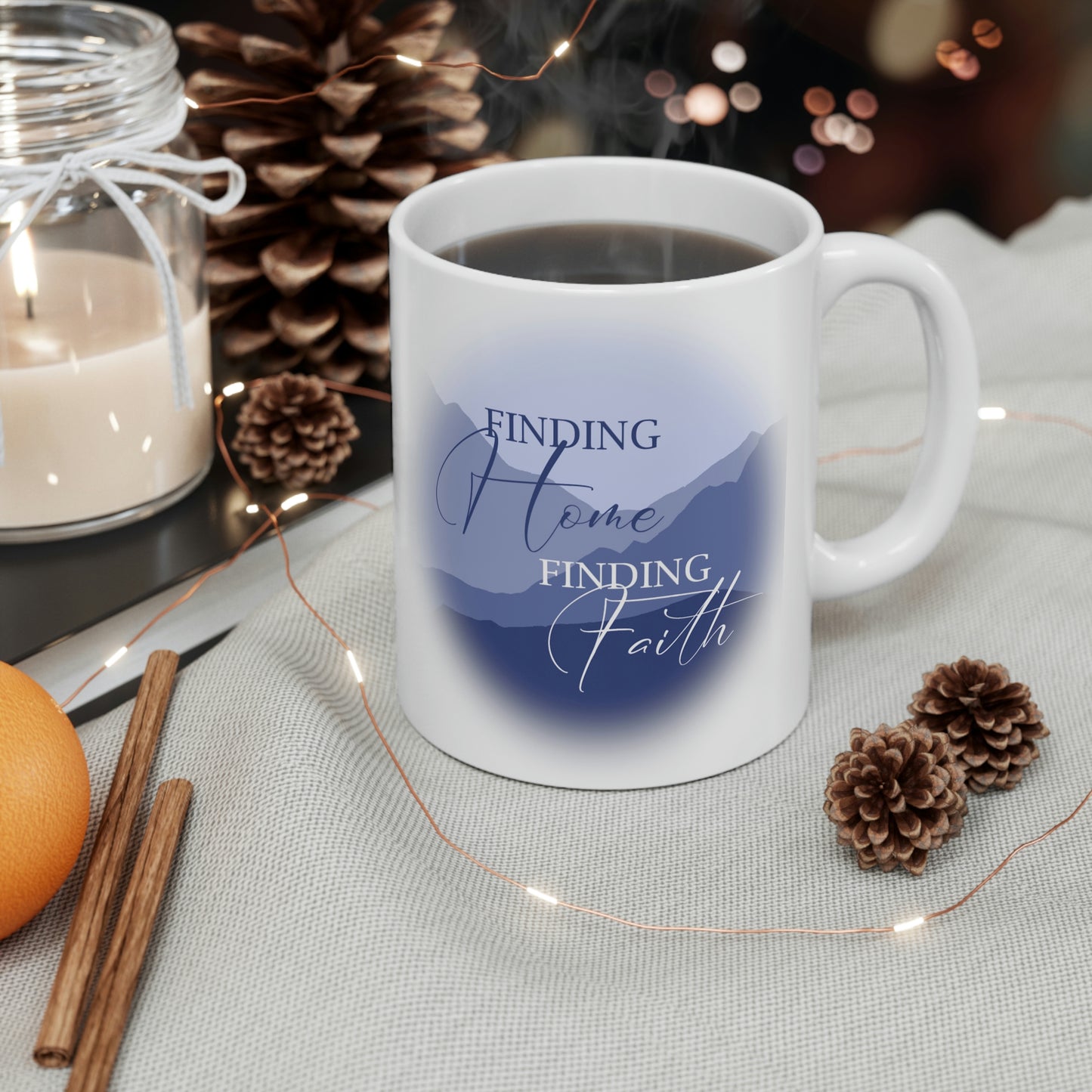 "Finding Home Finding Faith." [BLUE] - White Mug 11oz