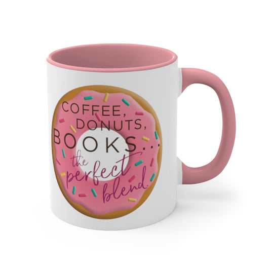 Hearts Bend "Coffee, Donuts, books. . . the perfect blend." - Coffee Mug, 11oz