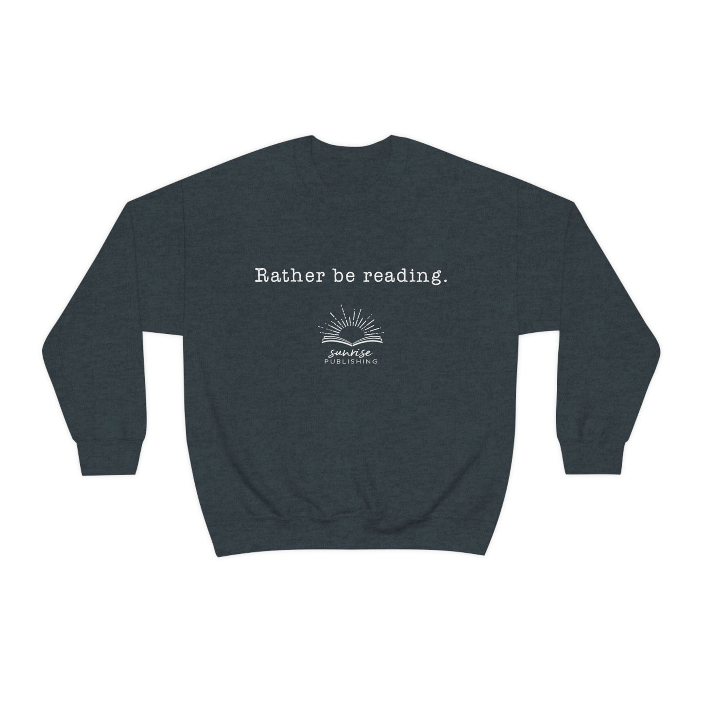 "Rather be reading." - Unisex Heavy Blend™ Crewneck Sweatshirt