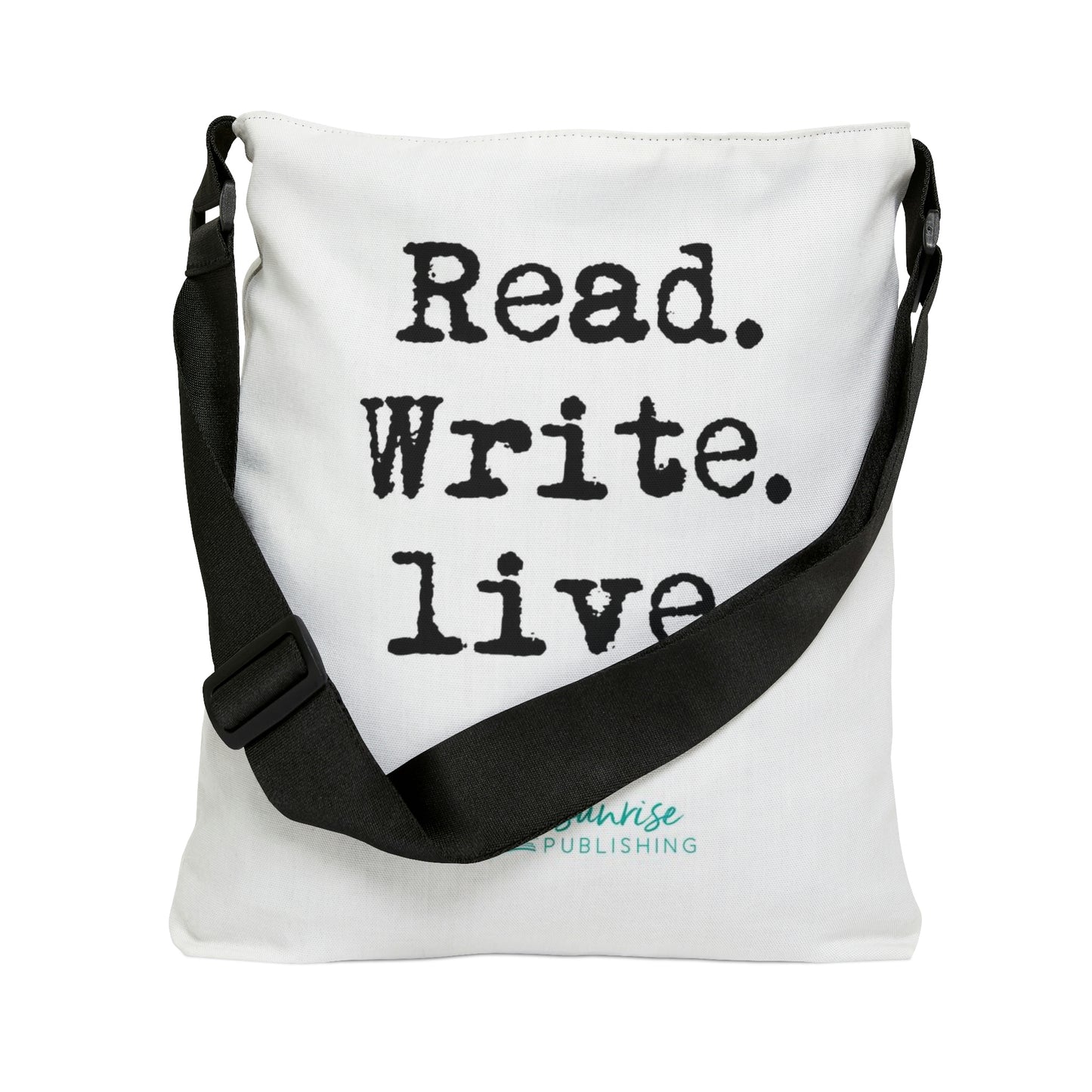 "Read. Write. live."  - Adjustable Tote Bag