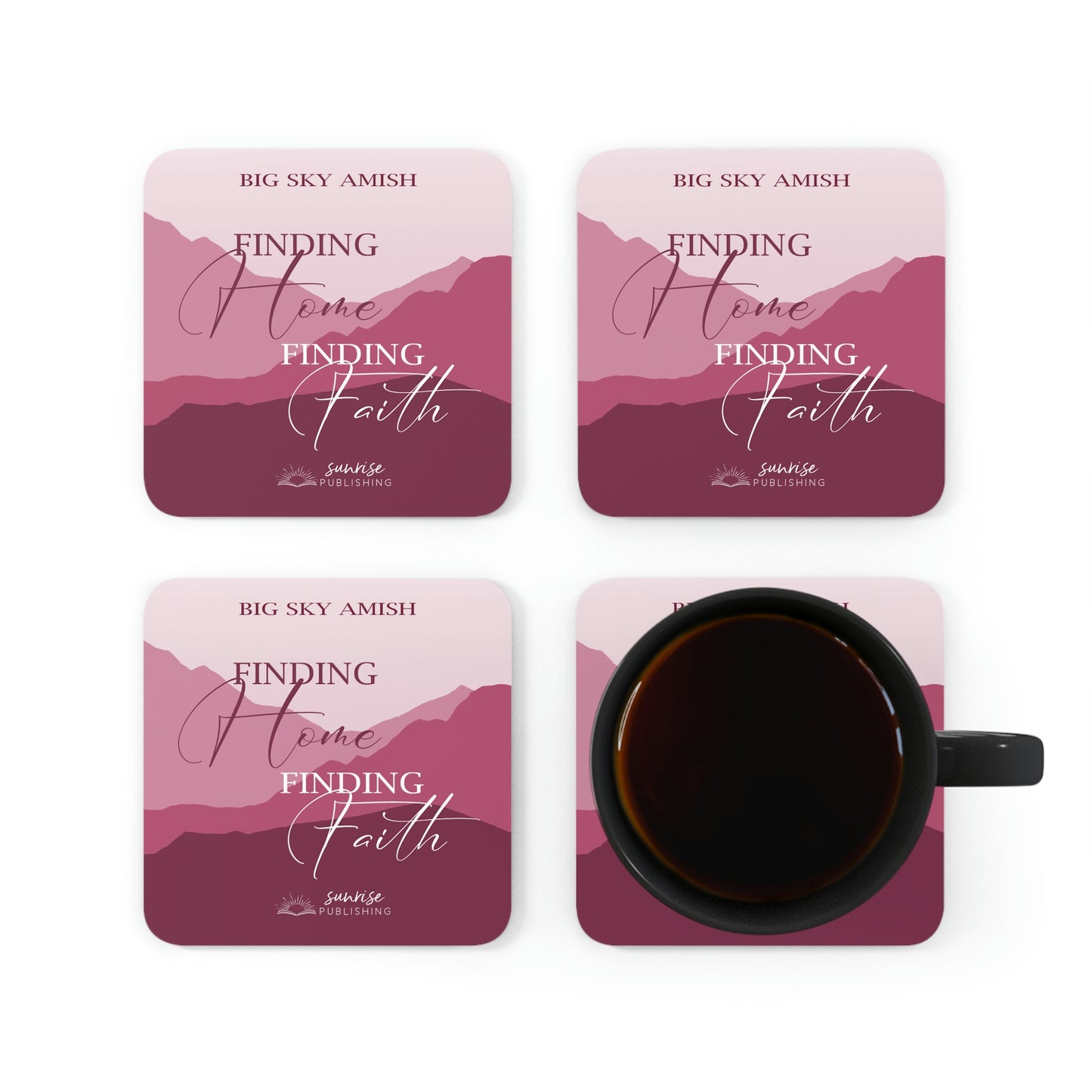 "Finding Hope Finding Faith" (PINK) - Big Sky Amish - Set of 4 Coasters