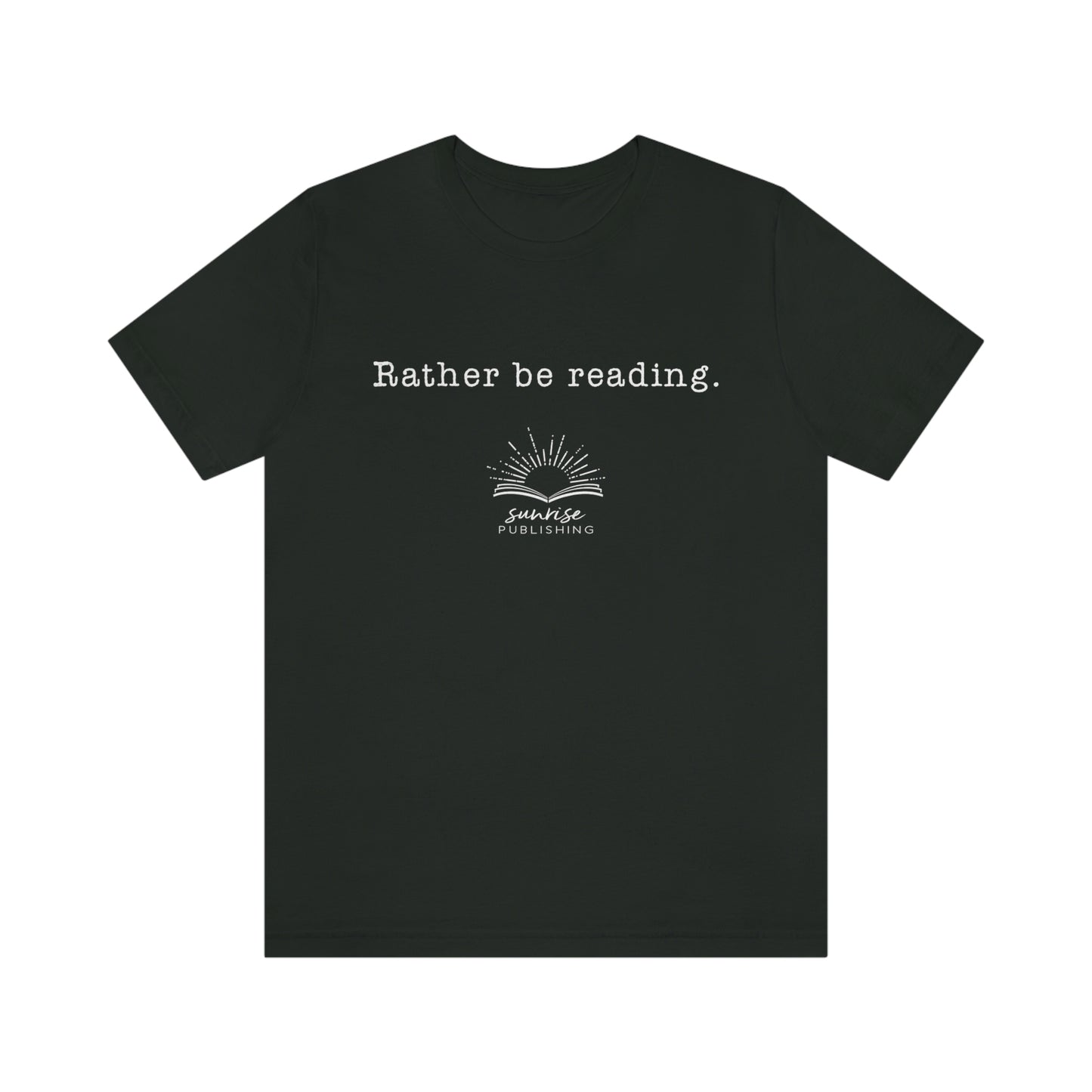 "Rather be reading." - Short  Sleeve Tee