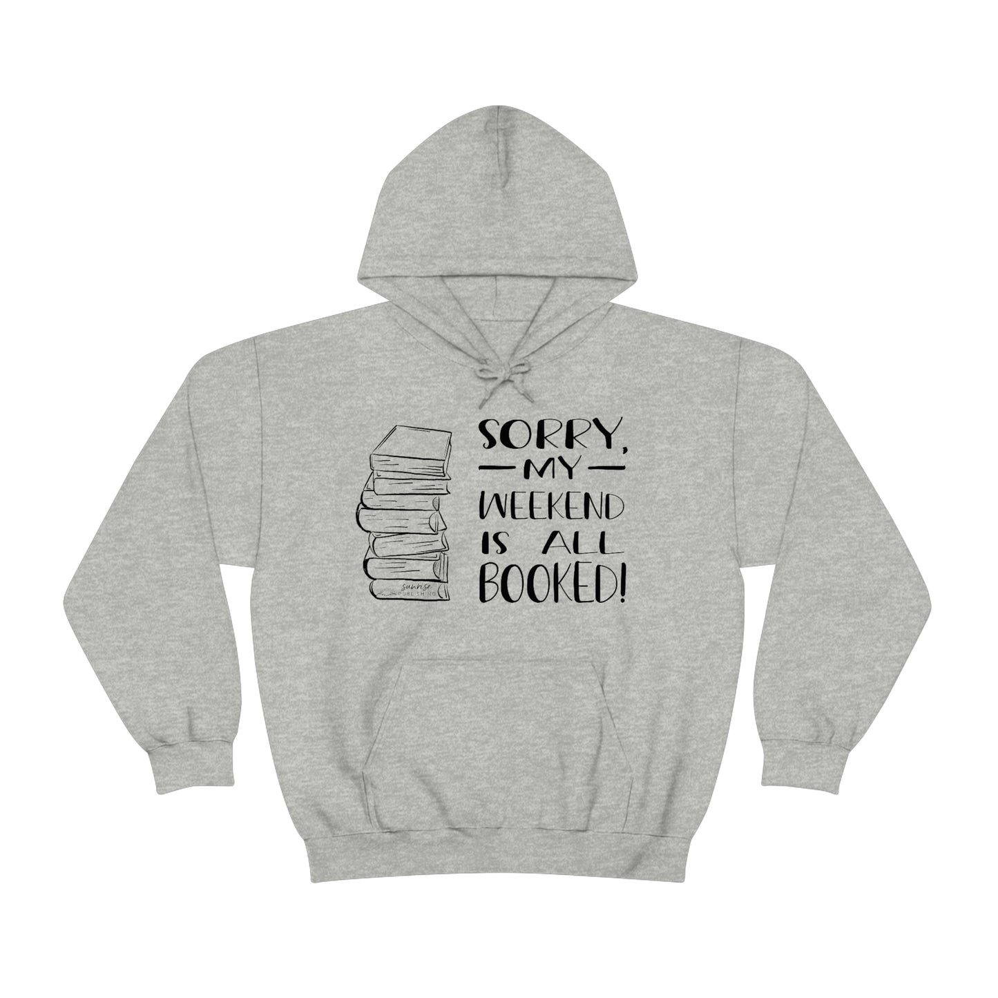 "Sorry, my weekend is all booked" - Heavy Blend™ Hooded Sweatshirt