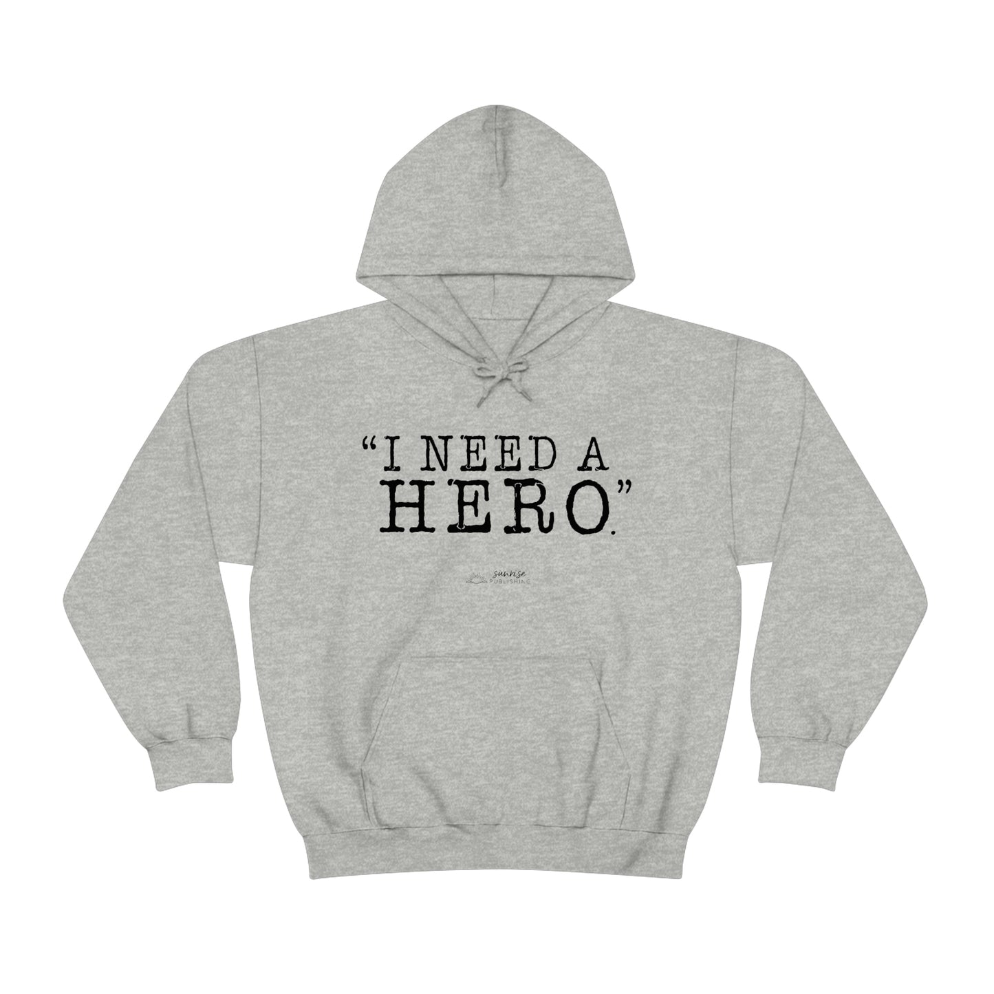 Deep Haven "I need a hero." Double Sided -  - Heavy Blend™ Hooded Sweatshirt