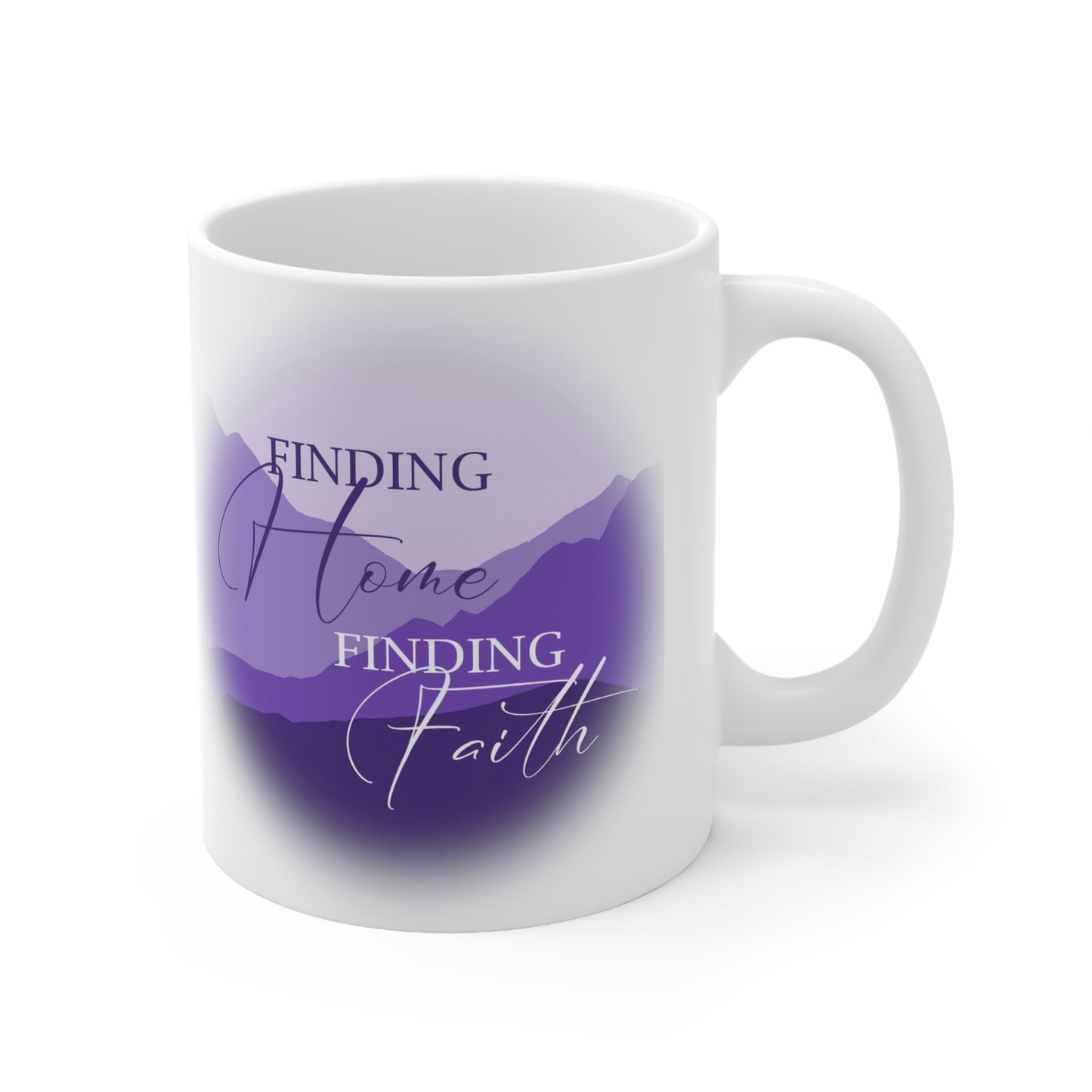 "Finding Home Finding Faith." [PURPLE] - White Mug 11oz