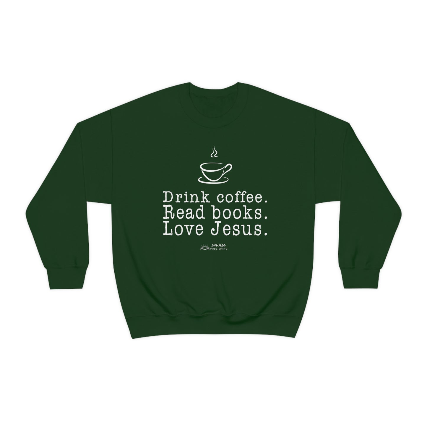 "Drink coffee. Read books. Love Jesus." - Unisex Heavy Blend™ Crewneck Sweatshirt