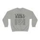 Deep Haven "I need a hero." - Unisex Heavy Blend™ Crewneck Sweatshirt