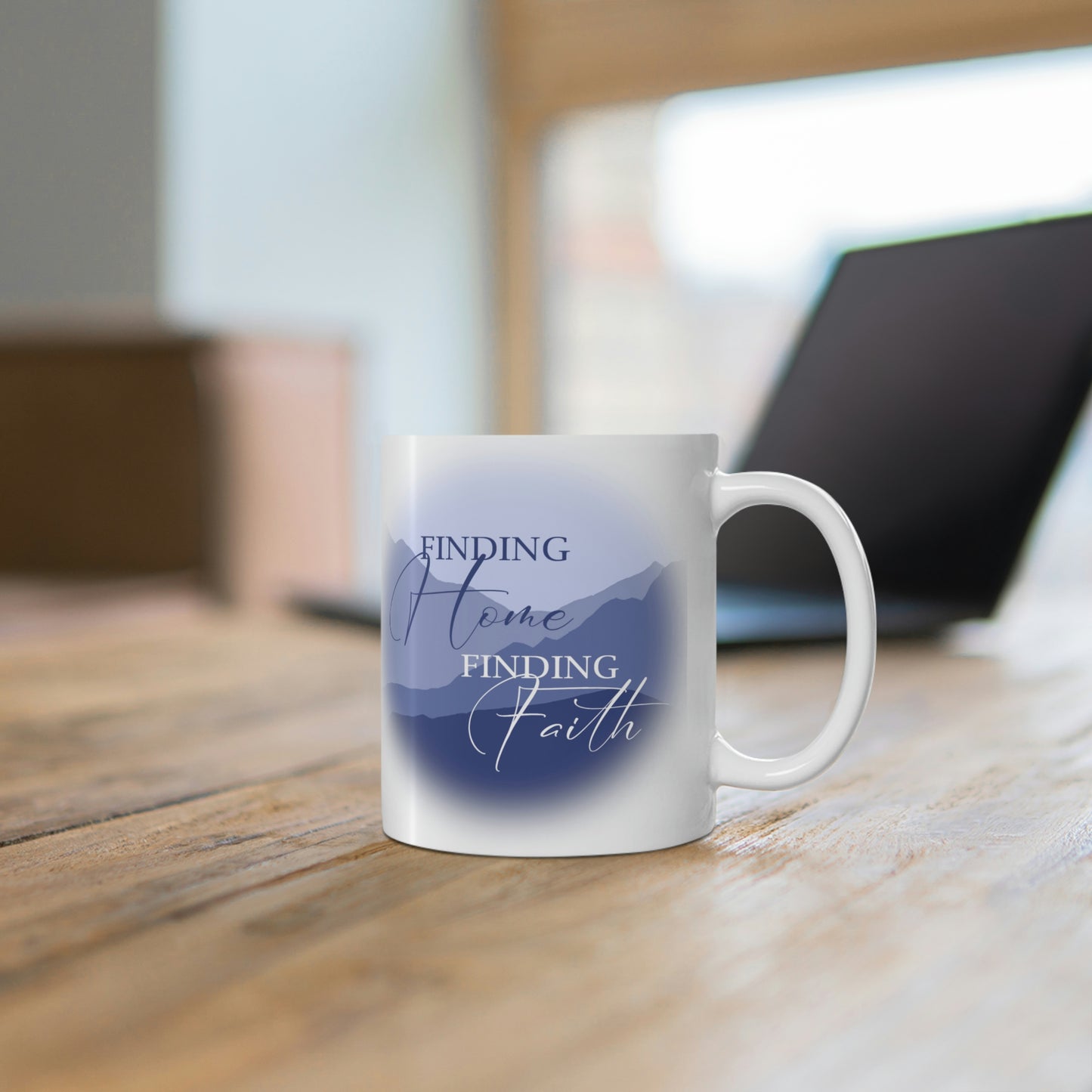 "Finding Home Finding Faith." [BLUE] - White Mug 11oz