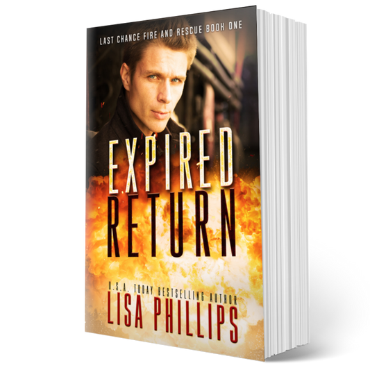 Expired Return PAPERBACK (Last Chance County Fire and Rescue Book 1)