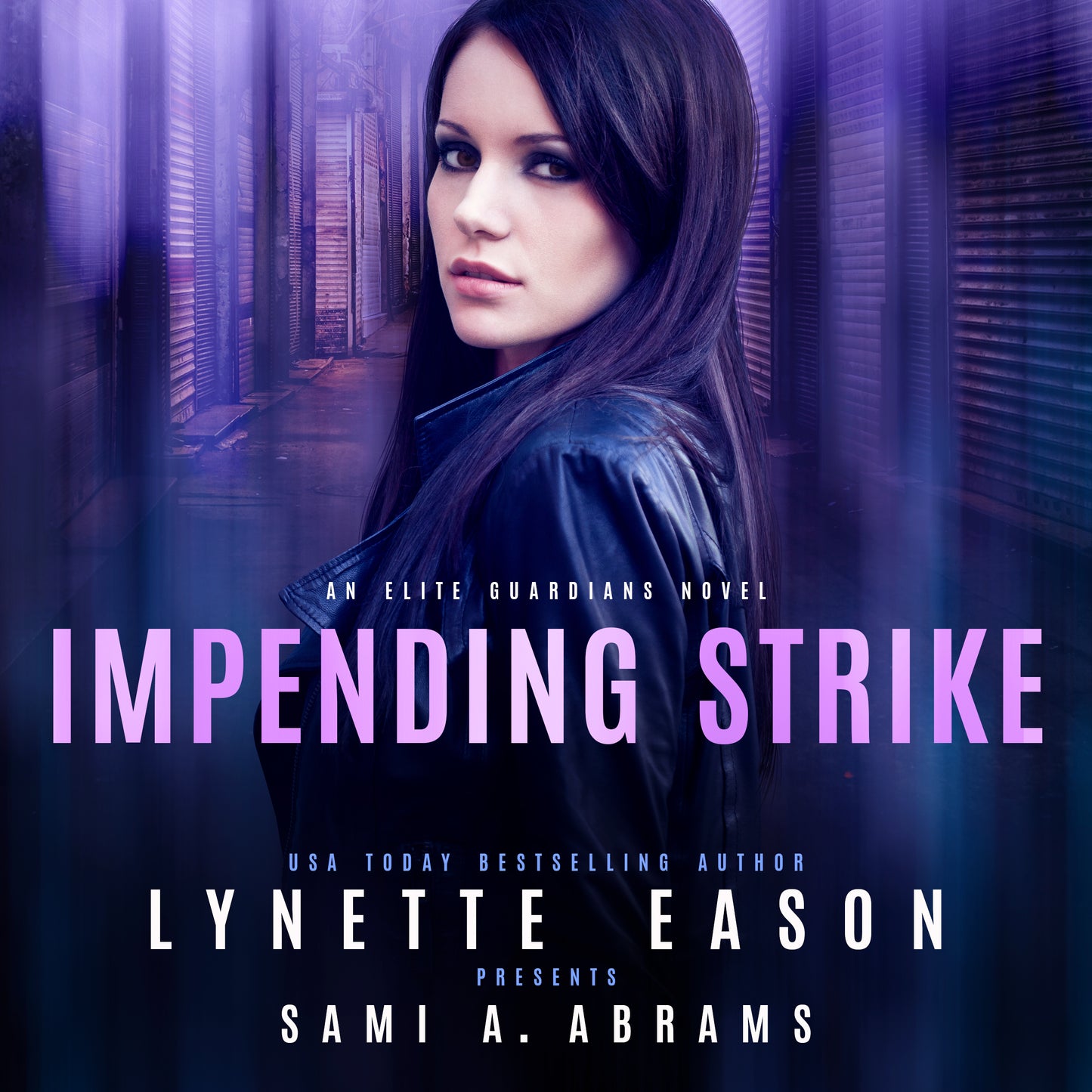 Impending Strike AUDIOBOOK (Elite Guardians Book 2)