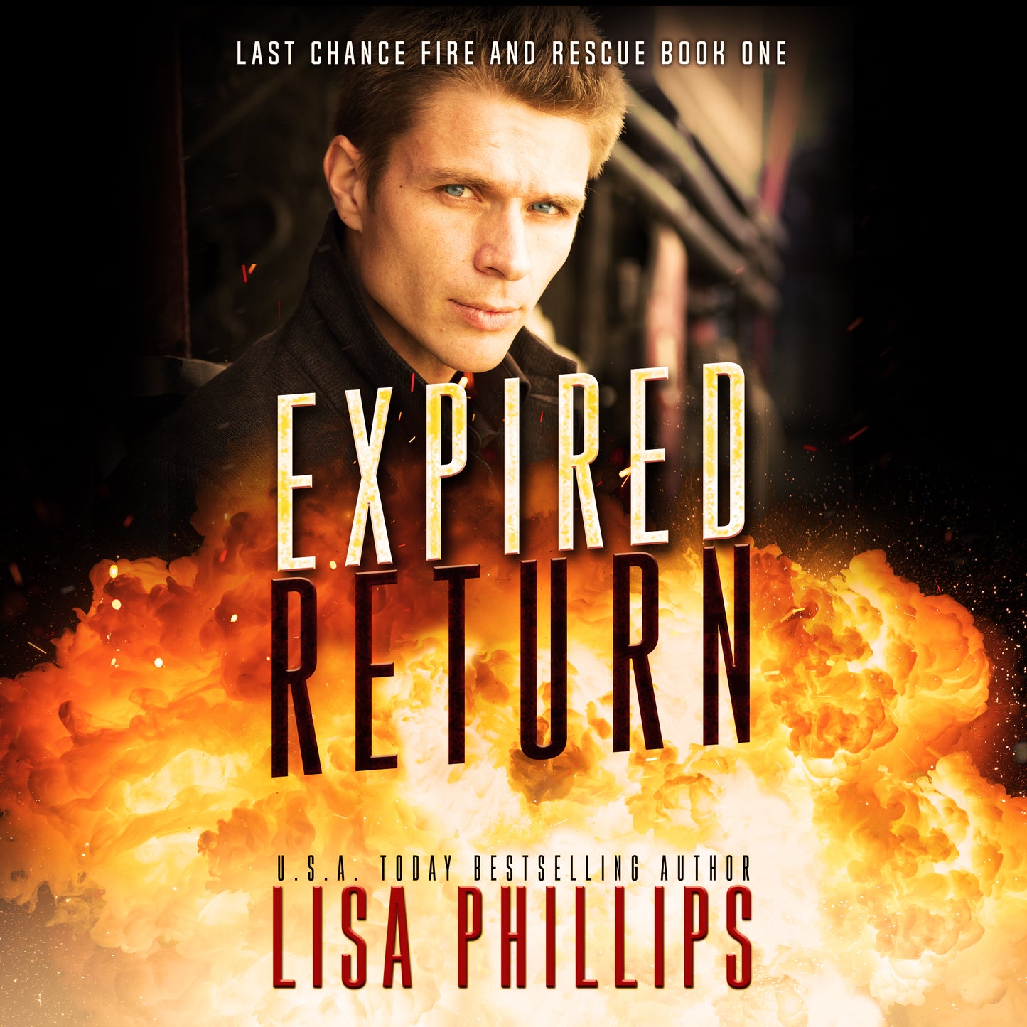 Expired Return AUDIOBOOK (Last Chance County Fire and Rescue Book 1)