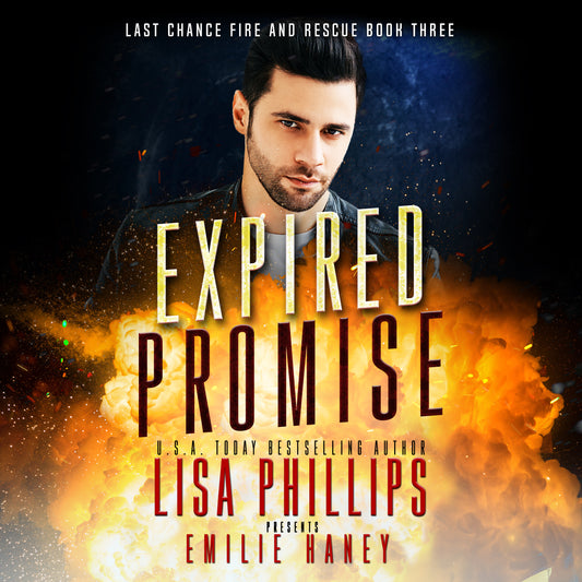 Expired Promise AUDIOBOOK (Last Chance County Fire and Rescue Book 3)