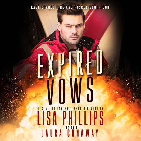 Expired Vows AUDIOBOOK (Last Chance County Fire and Rescue Book 4)