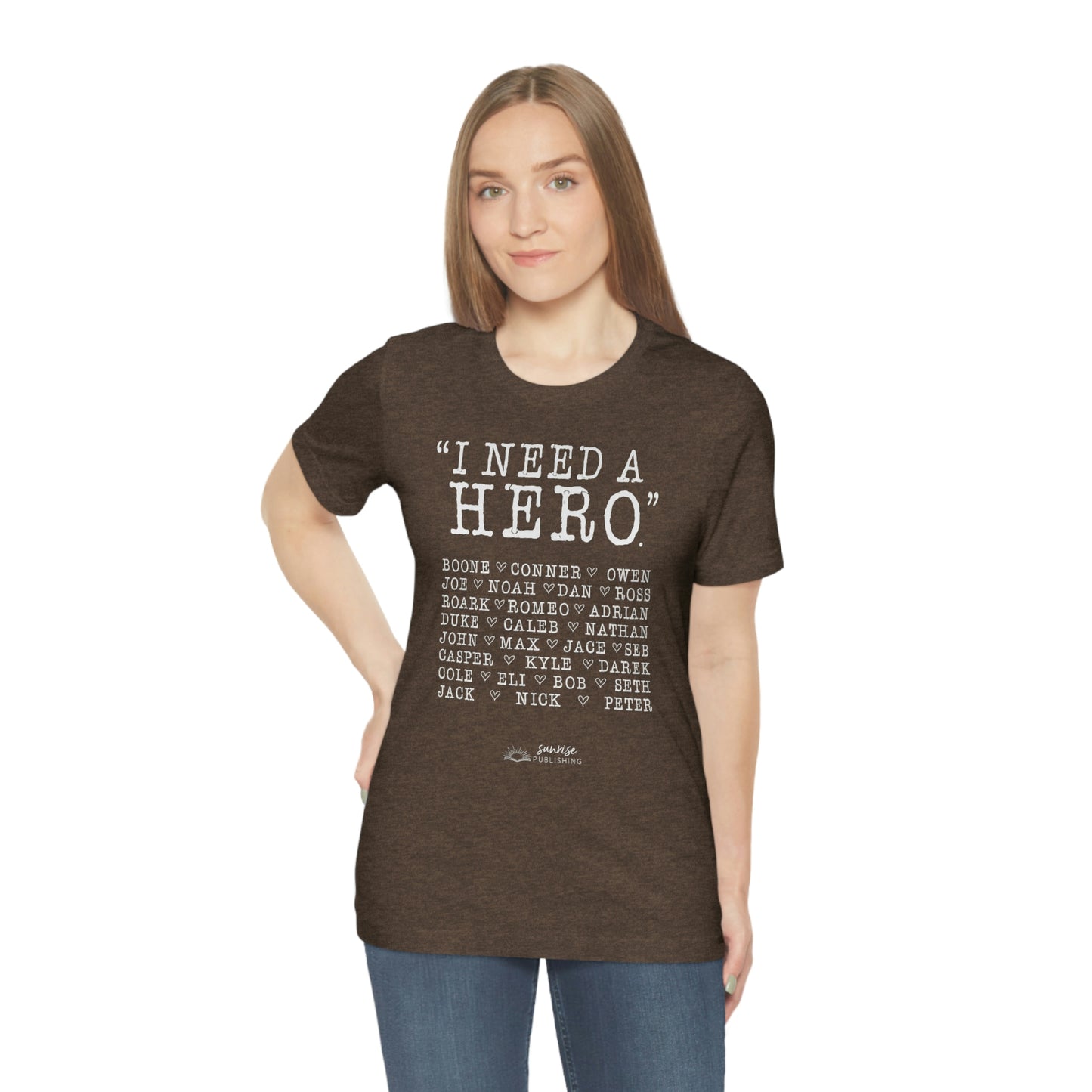 Deep Haven - "I need a hero." - Short  Sleeve Tee