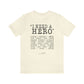Deep Haven - "I need a hero." - Short  Sleeve Tee