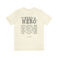 Deep Haven - "I need a hero." - Short  Sleeve Tee