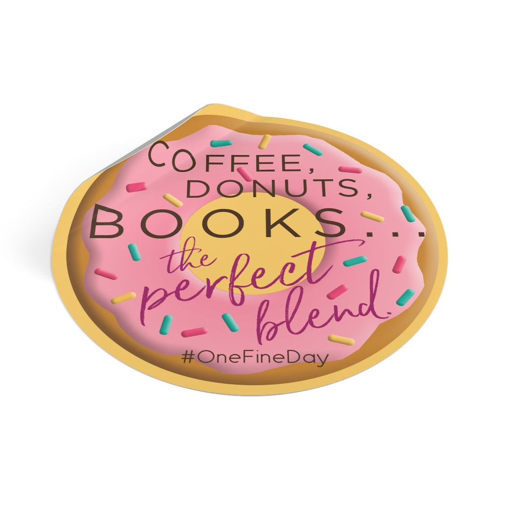 Hearts Bend "Coffee, donuts, books. . . the perfect blend." "Round Vinyl Sticker