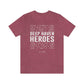Deep Haven Heroes - Short  Sleeve Tee