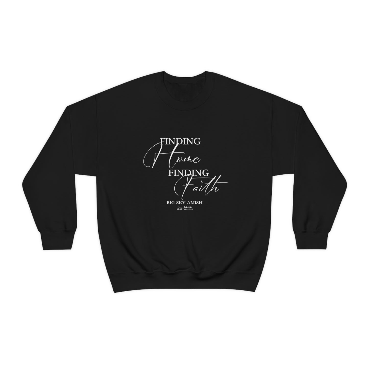 Big Sky Amish "Finding Home Finding Faith" - Unisex Heavy Blend™ Crewneck Sweatshirt