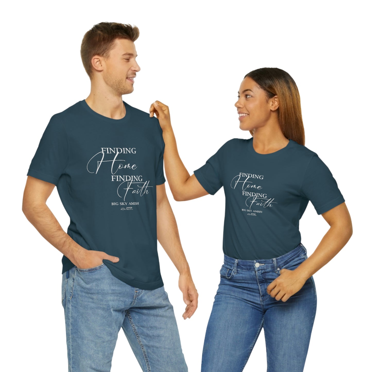 Big Sky Amish - "Finding Home Finding Faith." - Short  Sleeve Tee