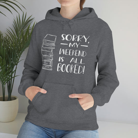 "Sorry, my weekend is all booked" - Heavy Blend™ Hooded Sweatshirt