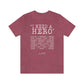 Deep Haven - "I need a hero." - Short  Sleeve Tee