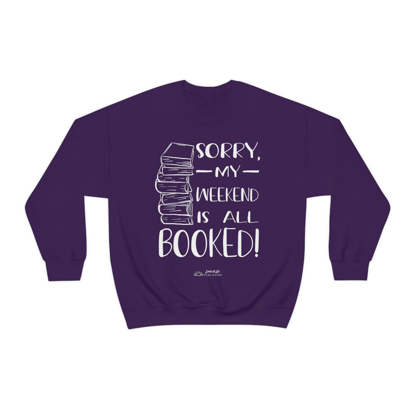 "Sorry, my weekend is all booked." - Unisex Heavy Blend™ Crewneck Sweatshirt