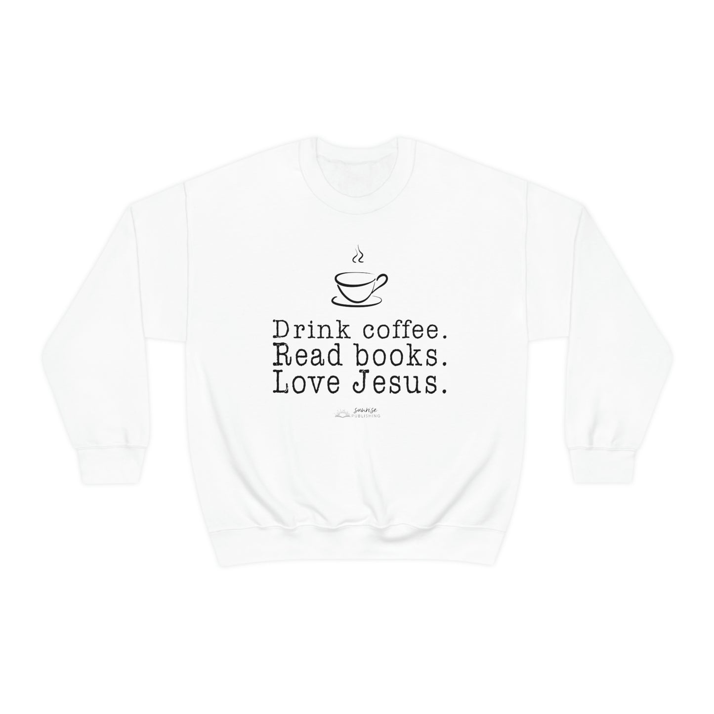 "Drink coffee. Read books. Love Jesus." - Unisex Heavy Blend™ Crewneck Sweatshirt