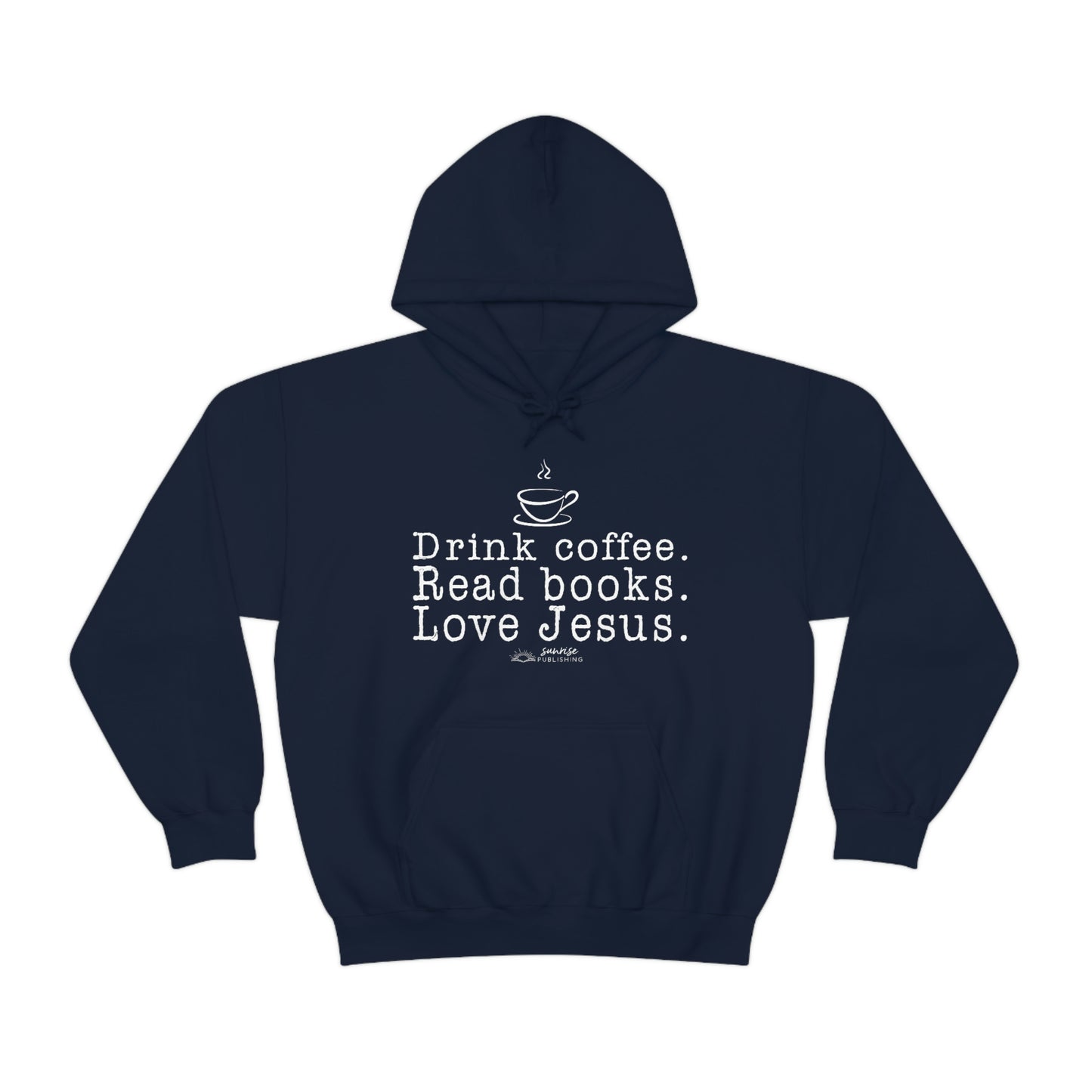 "Drink coffee. Read books. Love Jesus." - Heavy Blend™ Hooded Sweatshirt