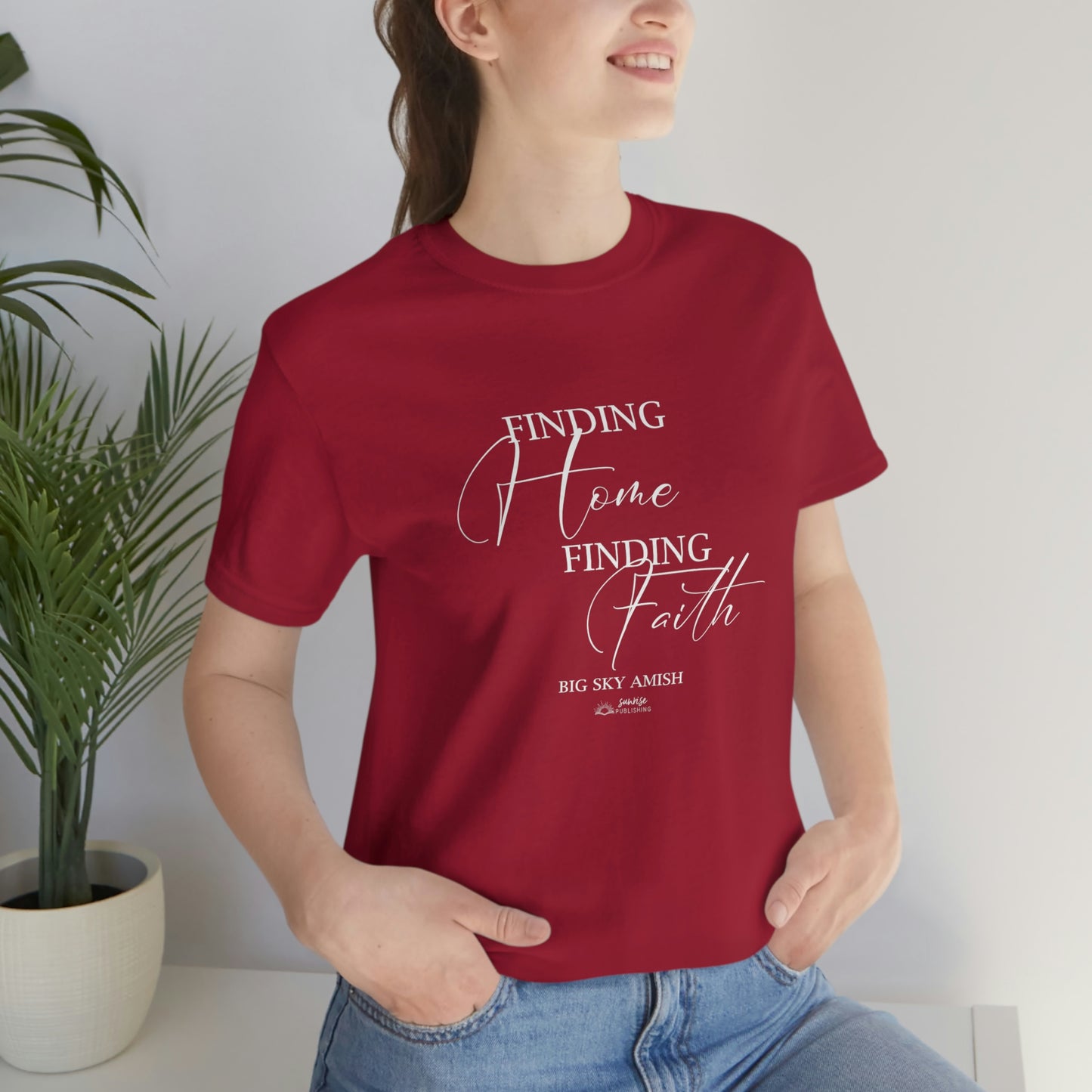 Big Sky Amish - "Finding Home Finding Faith." - Short  Sleeve Tee