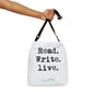 "Read. Write. live."  - Adjustable Tote Bag